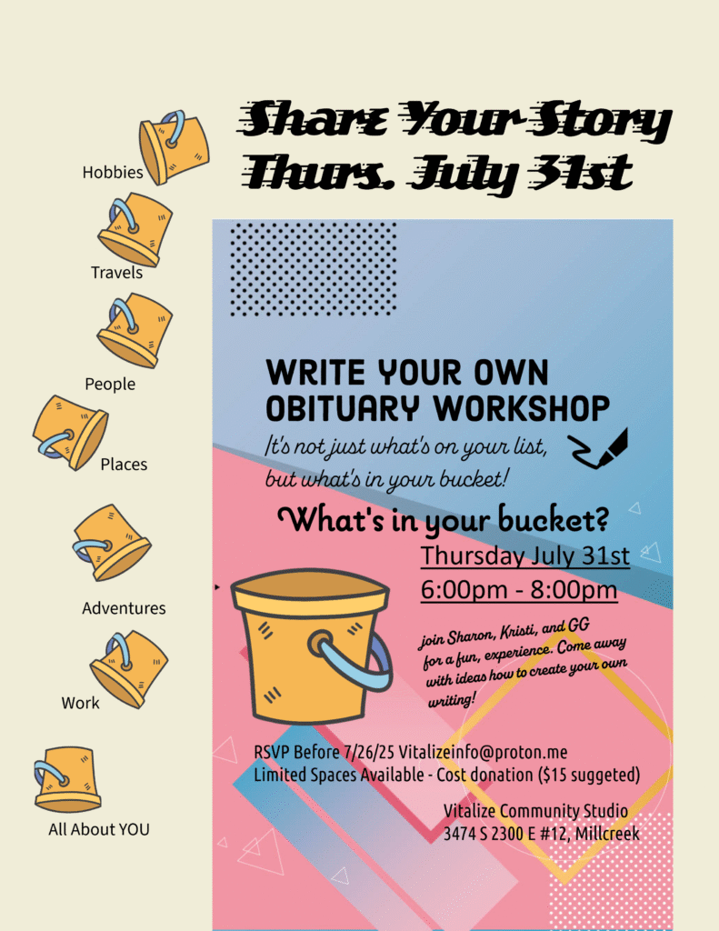 2025 Write your own obituary/what\'s in your bucket?