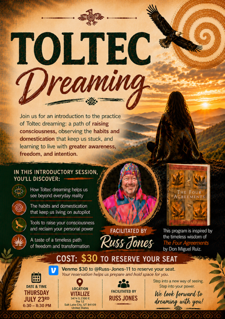 the 4 Agreements group workshop \"Toltec Dreaming\"